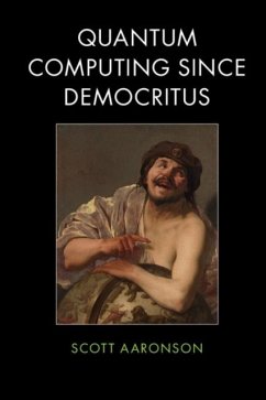 Cover Quantum Computing since Democritus (eBook, PDF)