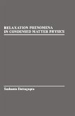 Relaxation Phenomena in condensed Matter Physics (eBook, PDF)