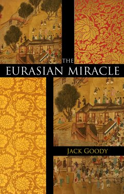 The Eurasian Miracle (eBook, ePUB) - Goody, Jack