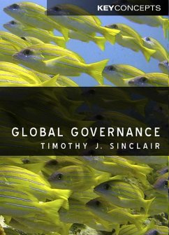 Global Governance (eBook, ePUB) - Sinclair, Timothy