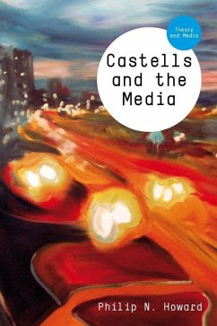 Castells and the Media (eBook, ePUB) - Howard, Philip N.
