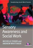 Sensory Awareness and Social Work (eBook, PDF)