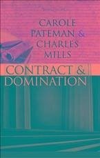 The Contract and Domination (eBook, ePUB) - Pateman, Carole; Mills, Charles