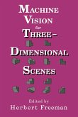 Machine Vision for Three-Dimensional Scenes (eBook, PDF)