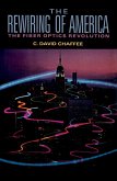 The Rewiring of America The Fiber Optics Revolution (eBook, PDF)