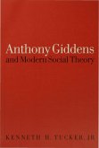 Anthony Giddens and Modern Social Theory (eBook, PDF)