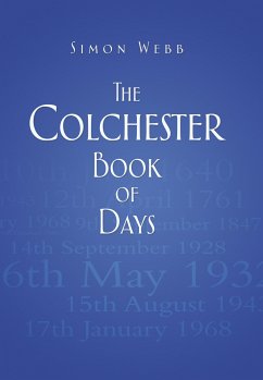 The Colchester Book of Days (eBook, ePUB) - Webb, Simon