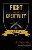 Fight to Keep Creativity Alive (eBook, ePUB)