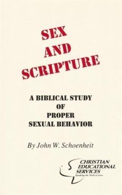 Sex and Scripture (eBook, ePUB) - Schoenheit, John W.