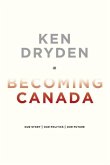 Becoming Canada (eBook, ePUB) Becoming Canada (eBook, ePUB)
