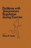 Problems with Temperature Regulation During Exercise (eBook, PDF)