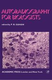 Autoradiography for Biologists (eBook, PDF)