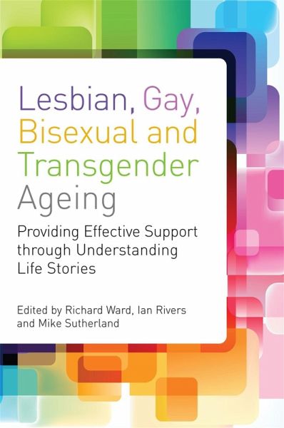 Lesbian, Gay, Bisexual and Transgender Ageing (eBook, ePUB) Lesbian, Gay, Bisexual and Transgender Ageing (eBook, ePUB)