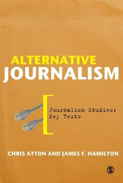Alternative Journalism (eBook, PDF) - Atton, Chris; Hamilton, James F.