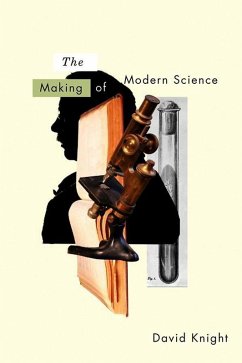 The Making of Modern Science (eBook, PDF) - Knight, David