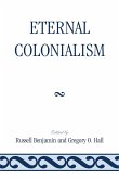 Eternal Colonialism (eBook, ePUB) Eternal Colonialism (eBook, ePUB)