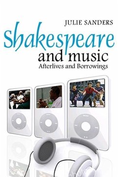 Shakespeare and Music (eBook, ePUB) - Sanders, Julie