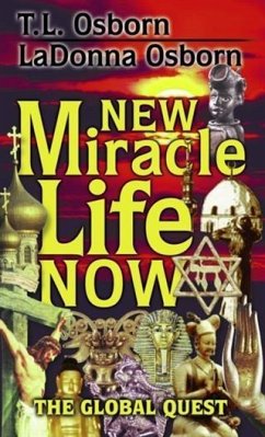 New Miracle Life Now (eBook, ePUB) - Osborn, T. L.