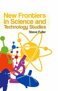 New Frontiers in Science and Technology Studies (eBook, PDF) - Fuller, Steve