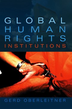 Global Human Rights Institutions (eBook, PDF) - Oberleitner, Gerd