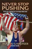 Never Stop Pushing (eBook, ePUB)