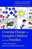 Creating Change for Complex Children and their Families (eBook, ePUB)