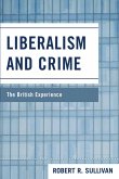 Liberalism and Crime (eBook, PDF) Liberalism and Crime (eBook, PDF)