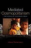 Mediated Cosmopolitanism (eBook, PDF)