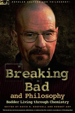 Breaking Bad and Philosophy (eBook, ePUB)