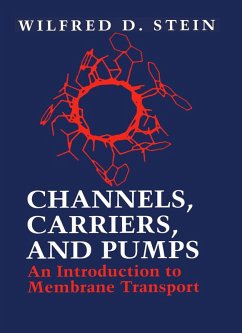 Channels, Carriers, and Pumps (eBook, PDF) - Stein, Wilfred D.