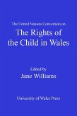 The United Nations Convention on the Rights of the Child in Wales (eBook, PDF)