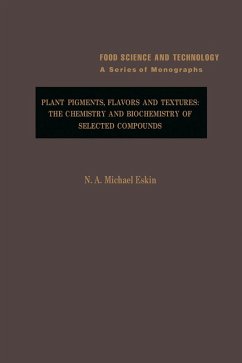 Plant Pigments, Flavors and Textures (eBook, PDF) - Eskin, N. A. M.