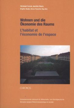 Wohnen und die Ökonomie des Raums / L'habitat et l'économie de l'espace