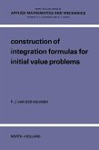 Construction Of Integration Formulas For Initial Value Problems (eBook, PDF)