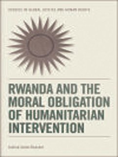 Cover Rwanda and the Moral Obligation of Humanitarian Intervention (eBook, PDF)