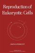 Reproduction of Eukaryotic Cells... - Bild 1
