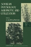 Soybean Physiology, Agronomy, and Utilization (eBook, PDF)