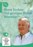 Ist geistiges Heilen erlernbar?