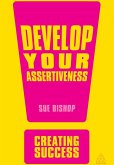 Develop Your Assertiveness (eBook, ePUB)