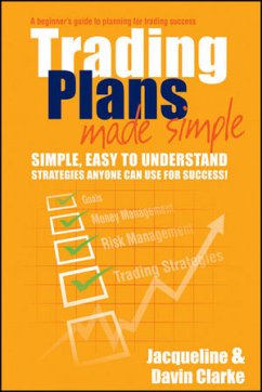 Trading Plans Made Simple (eBook, PDF) - Clarke, Jacqueline; Clarke, Davin