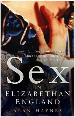 Sex in Elizabethan England (eBook, ePUB) - Haynes, Alan