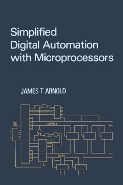 Simplified Digital Automation with Microprocessors (eBook, PDF) - Arnold, James