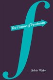 The Future of Feminism (eBook, ePUB)