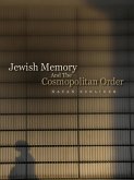 Jewish Memory And the Cosmopolitan Order (eBook, ePUB)