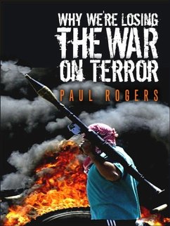 Why We're Losing the War on Terror (eBook, ePUB) - Rogers, Paul
