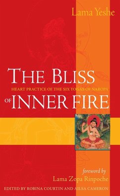 The Bliss of Inner Fire (eBook, ePUB) - Yeshe, Thubten