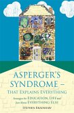Asperger's Syndrome - That Explains Everything (eBook, ePUB)