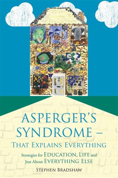 Asperger's Syndrome - That Explains Everything (eBook, ePUB) Asperger's Syndrome - That Explains Everything (eBook, ePUB)