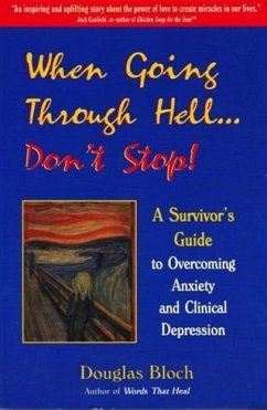 When Going Through Hell...Dont' Stop! (eBook, ePUB) - Bloch, Douglas
