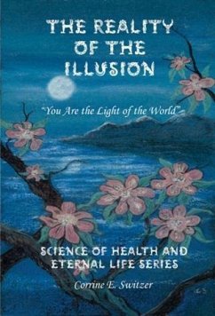 Reality of the Illusion (eBook, ePUB) - Switzer, Corrine E.